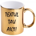 Cana auriu metalizat, Personalizare la comanda